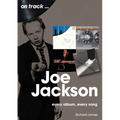 Joe Jackson: Every Album Every Song - Paperback