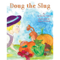 Doug the Slug - Paperback