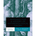 Readings for a History of Anthropological Theory, Sixth Edition - Paperback