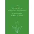 Zen and the Art of Motorcycle Maintenance: An Inquiry Into Values - Paperback