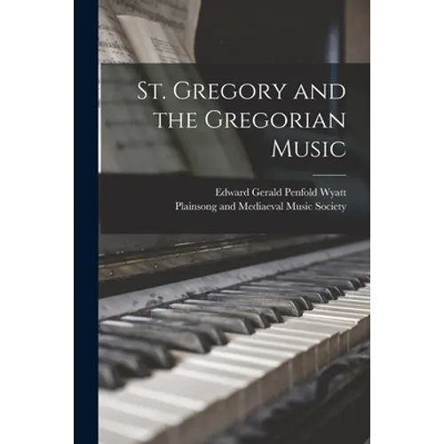 St. Gregory and the Gregorian Music - Paperback