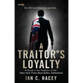 A Traitor's Loyalty - Paperback