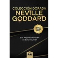 Colección Dorada Neville Goddard: Sus Mejores Obras en un Solo Volumen - Paperback