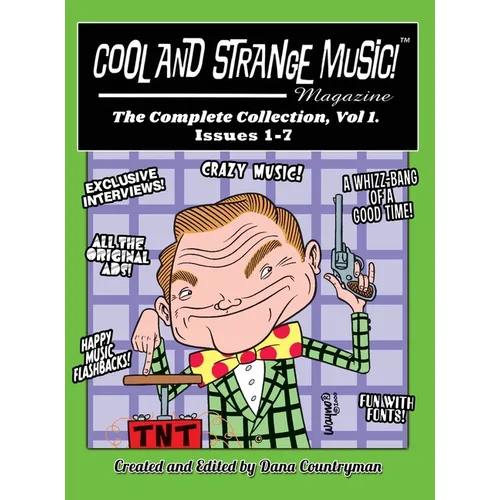 Cool and Strange Music! Magazine - The Complete Collection, Vol. 1, Issues 1-7 (hardback) - Hardcover