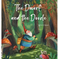 The Dwarf and the Doozle - Hardcover