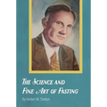 The Science and Fine Art of Fasting - Hardcover