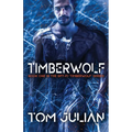 Timberwolf: Book One in the Spy-fi 'Timberwolf' Series - Paperback