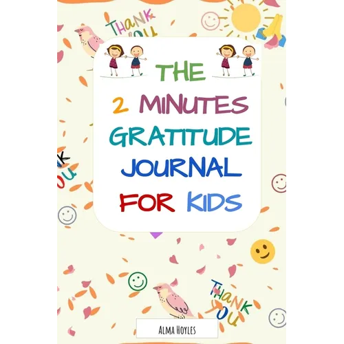 The 2 Minutes Gratitude Journal for kids - Paperback