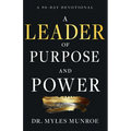 A Leader of Purpose and Power: A 90-Day Devotional - Paperback