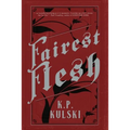 Fairest Flesh - Paperback