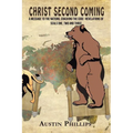 Christ Second Coming: A Message to the Nations, Cracking the Code- Revelations of Seals One, Two and Three - Paperback