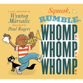 Squeak, Rumble, Whomp! Whomp! Whomp!: A Sonic Adventure - Hardcover