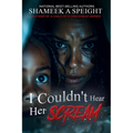 I Couldn't Hear Her Scream - Paperback