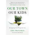 Our Town, Our Kids - Paperback