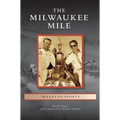 Milwaukee Mile - Hardcover