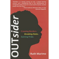 OUTsider: Crossing Borders. Breaking Rules. Gaining Pride. - Paperback