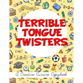 Terrible Tongue Twisters: A Creative Cursive Copybook - Paperback