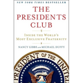 The Presidents Club: Inside the World's Most Exclusive Fraternity - Paperback