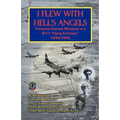 I Flew with Hell's Angels, Thirty-Six Combat Missions in A B-17 Flying Fortress 1944-1945 - Paperback