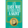 An Easy Way to Become a Saint - Paperback