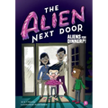 The Alien Next Door 2: Aliens for Dinner?! - Paperback