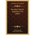 Pococke's Tour In Ireland In 1752 (1891) - Paperback