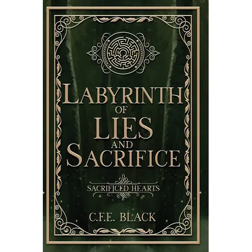 Labyrinth of Lies and Sacrifice - Hardcover