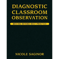 Diagnostic Classroom Observation: Moving Beyond Best Practice - Hardcover