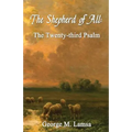 The Shepherd of All: The Twenty-third Psalm - Paperback