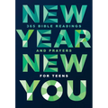 New Year, New You: 365 Bible Readings and Prayers for Teens - Hardcover