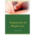 Acupuncture for Weight Loss - Paperback