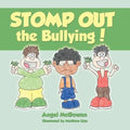 STOMP OUT the Bullying! - Paperback