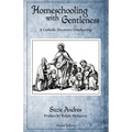 Homeschooling with Gentleness - Paperback