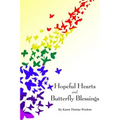 Hopeful Hearts and Butterfly Blessings - Paperback