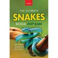 Snakes The Ultimate Snake Book for Kids: 100+ Amazing Snake Facts, Photos, Quiz & More - Paperback