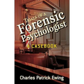 Trials of a Forensic Psychologist: A Casebook - Paperback