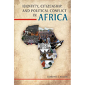 Identity, Citizenship, and Political Conflict in Africa - Paperback