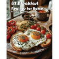 87 Breakfast Recipes for Home - Paperback