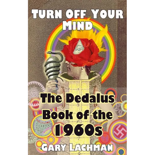 The Dedalus Book of the 1960s: Turn Off Your Mind - Paperback