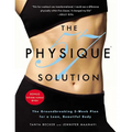 Physique 57 Solution: The Groundbreaking 2-Week Plan for a Lean, Beautiful Body [With DVD] [With DVD] - Paperback