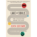 Lake of Souls: The Collected Short Fiction - Paperback