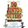 Do Unto Otters: A Book about Manners - Hardcover