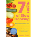 Slow Cooker Central 7 Nights of Slow Cooking: Prep, Plan, Shop and Save - And Solve the Daily Dinner Dilemma - Paperback