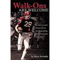 Walk-Ons Are Welcome: The story of a South Georgia farm boy and Georgia Bulldog and his journey with Jesus Christ - Paperback