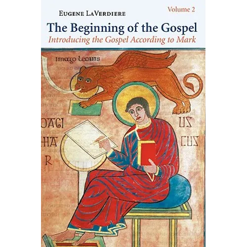 The Beginning of the Gospel: Introducing the Gospel According to Mark: Volume 2 (Mark 8:22-16:20) - Paperback