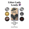 Litter Lady Leads: in a Litter-filled Land - Hardcover