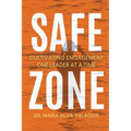 Safe Zone: Cultivating Engagement One Leader at a Time - Paperback
