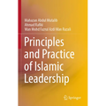 Principles and Practice of Islamic Leadership - Paperback