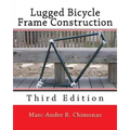 Lugged Bicycle Frame Construction: Third Edition - Paperback