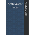 Ambivalent Fates - Paperback